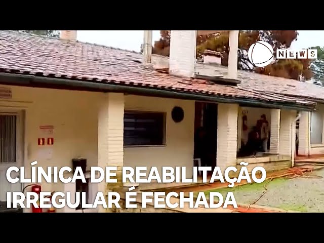 Clínica de reabilitação irregular é fechada após morte de paciente