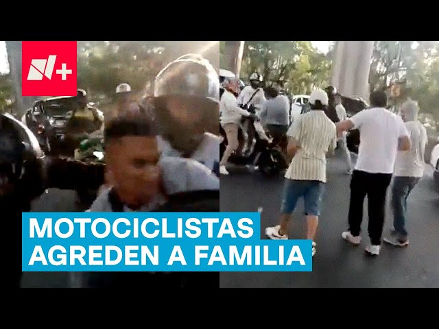 “¡Traemos niños!”, el grito desesperado de una familia atacada por motociclistas en Tlalpan - N+