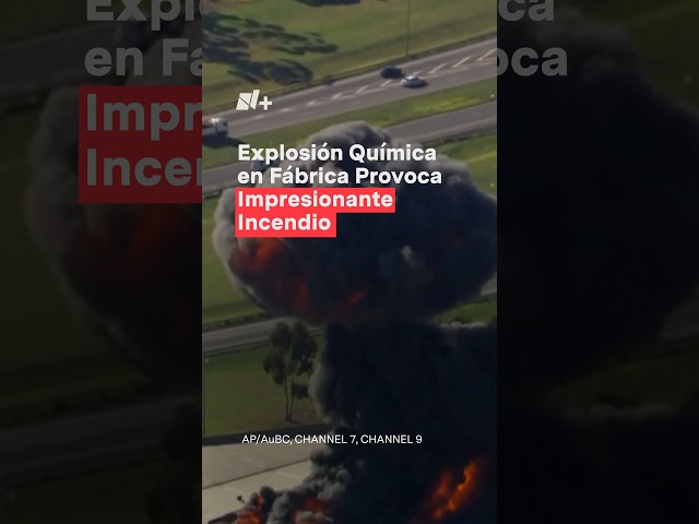 Explosión química en fábrica provoca impresionante incendio en Melbourne - N+ #Shorts