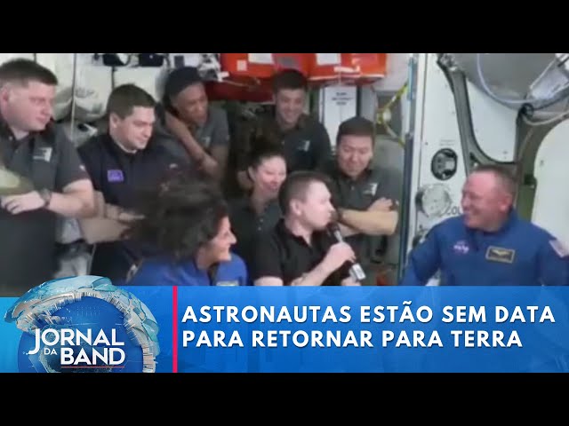 Astronautas da Cápsula Starliner estão sem data para retornar para Terra | Jornal da Band