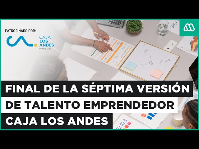 ⁣EN VIVO | Caja Los Andes realizará premiación de la séptima versión de Talento Emprendedor