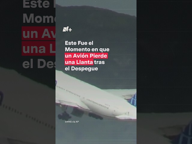 Avión pierde una llanta en pleno vuelo: Captan aterrador momento en video - N+ #Shorts