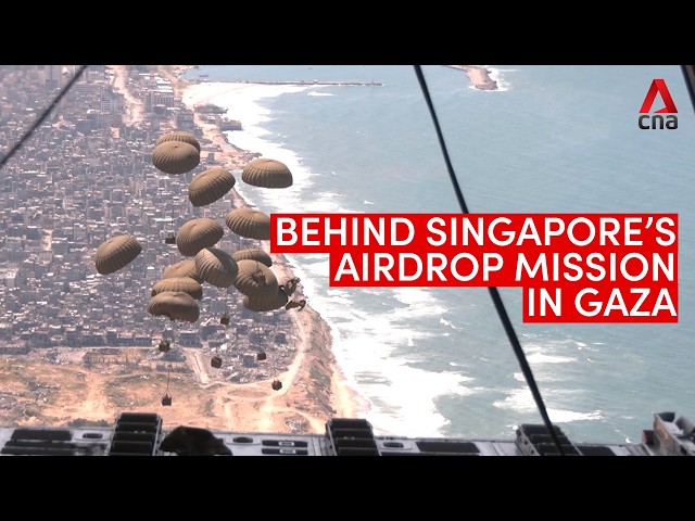 Behind Singapore's airdrop operation in Gaza