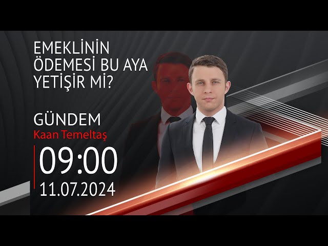  #CANLI | Kaan Temeltaş ile Gündem | 11 Temmuz 2024 | HABER #CNNTÜRK