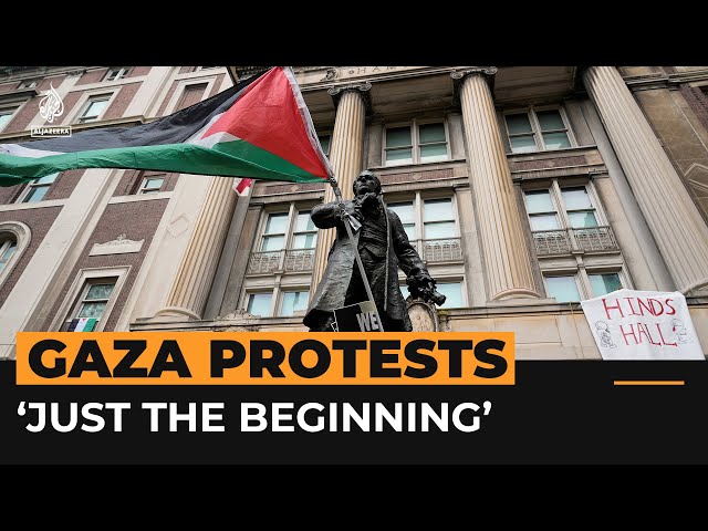 Columbia University protester says Gaza campaign won’t stop | Al Jazeera Newsfeed