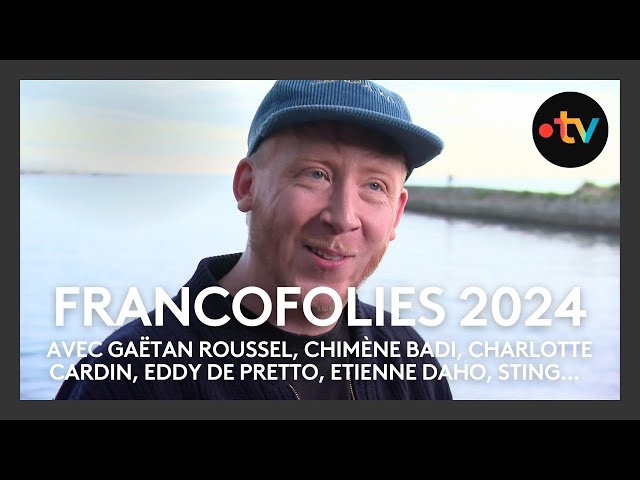 Francofolies 2024 - Une première soirée survoltée !