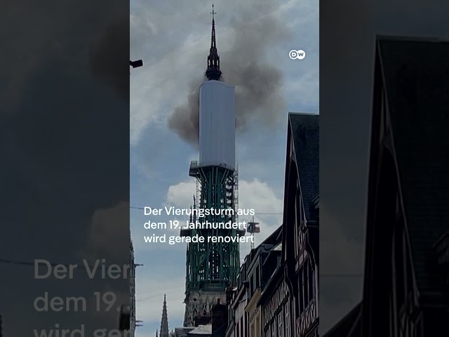Frankreich: Feuer bricht aus am Kathedrale-Spitzturm | DW Nachrichten