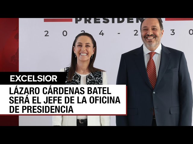 Sheinbaum nombra a Lázaro Cárdenas Batel como el jefe de la Oficina de Presidencia