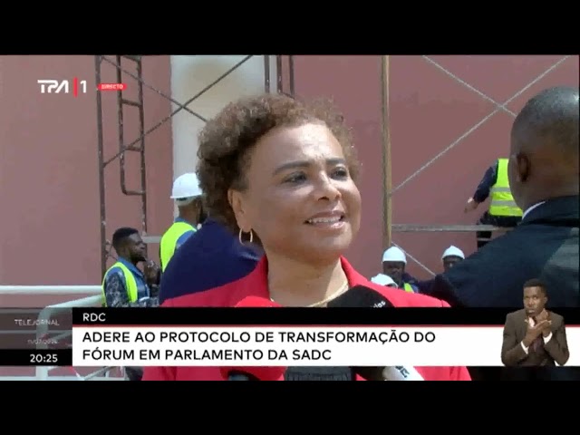 RDC adere ao protocolo de transformação do Fórum em Parlamento da SADC