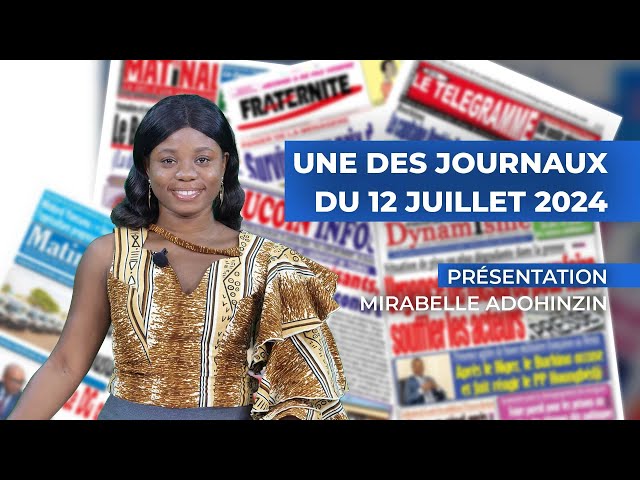 UNE DES JOURNAUX 12 07 2024