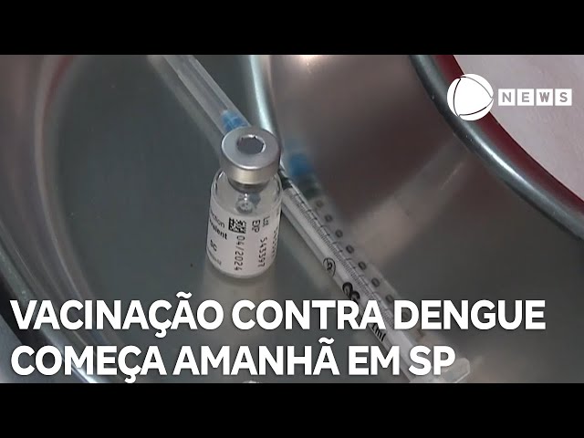 Vacinação contra dengue começa amanhã em SP