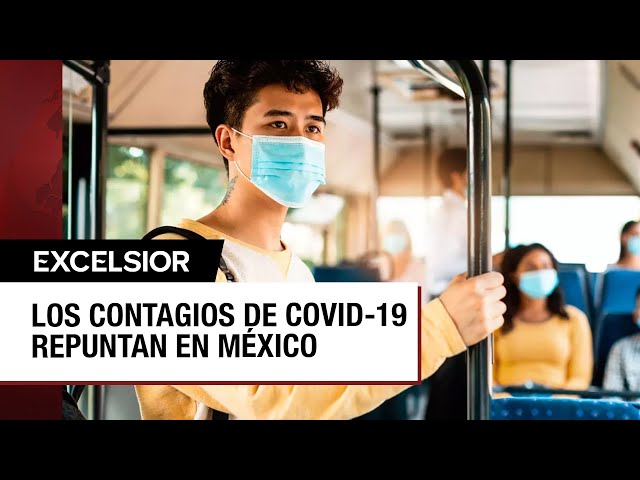 ¿Volvió el covid? Se duplican contagios en las últimas semanas en México