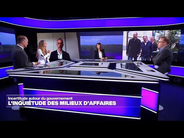 Incertitude autour du gouvernement : l'inquiétude des milieux d'affaires • FRANCE 24