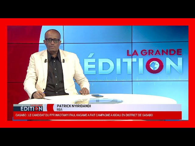 LA GRANDE EDITION: 12.07.2024