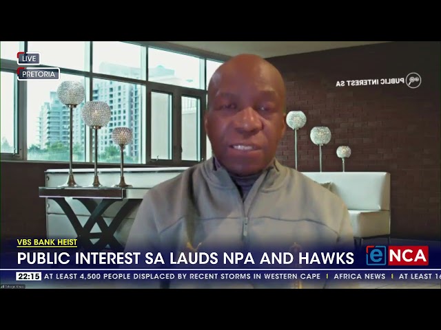 VBS Bank Heist | Public Interest SA lauds NPA and Hawks