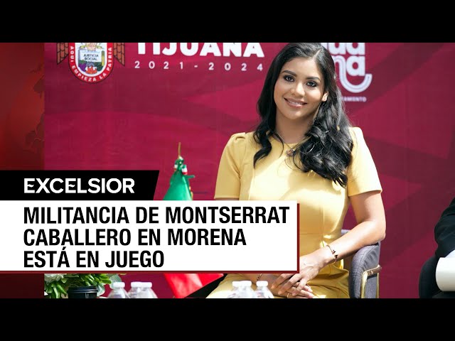 Montserrat Caballero, alcaldesa de Tijuana, sería expulsada de Morena