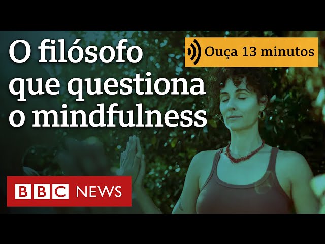 ⁣O filósofo que duvida do mindfulness: 'Não acredito que possamos viver completamente no present