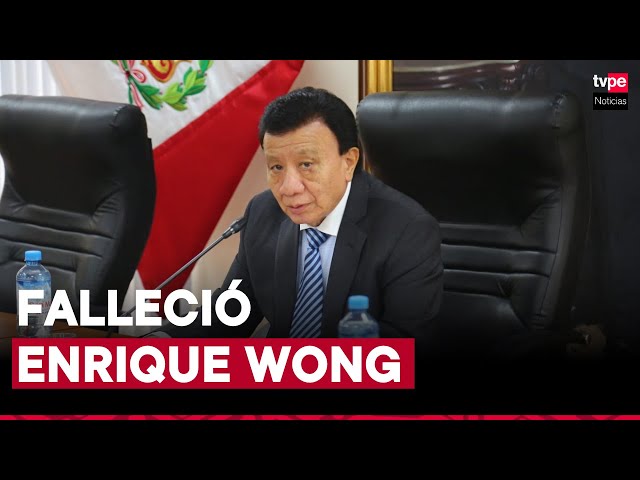 Enrique Wong, congresista de la república, falleció a los 83 años