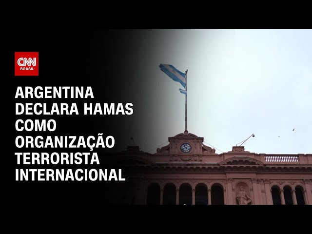 Argentina declara Hamas como organização terrorista internacional | AGORA CNN