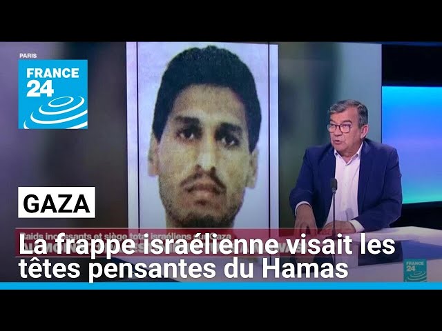 ⁣Gaza : la frappe israélienne visait les têtes pensantes du Hamas • FRANCE 24