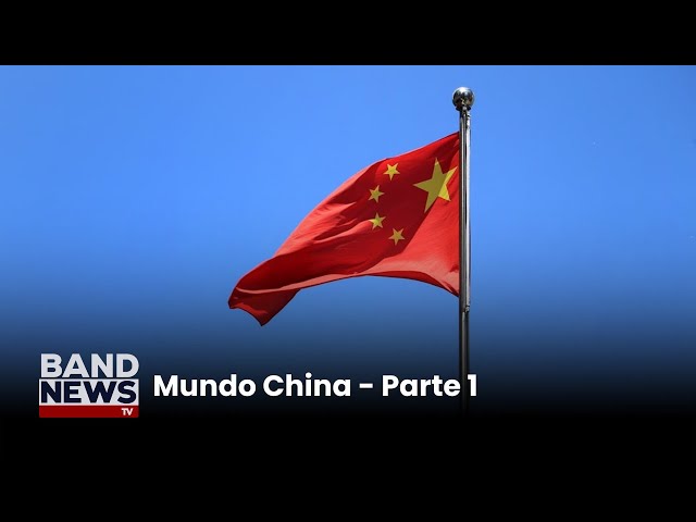 Mundo China - Parte 1 | BandNews TV