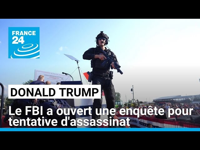 Le FBI a ouvert une enquête pour tentative d'assassinat sur l'ex-président américain Donal