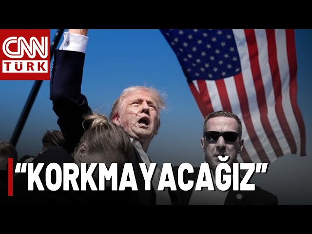 Suikast Girişiminden Kurtulan Trump'tan Yeni Mesaj!: KORKMAYACAĞIZ!