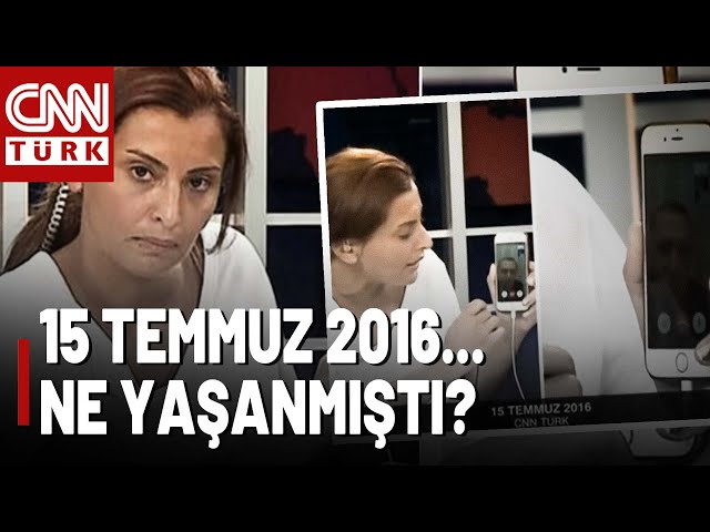 Hande Fırat O Facetime Görüşmesini Anlattı: 15 Temmuz Gecesi CNN TÜRK'te Dakika Dakika Ne Yaşan