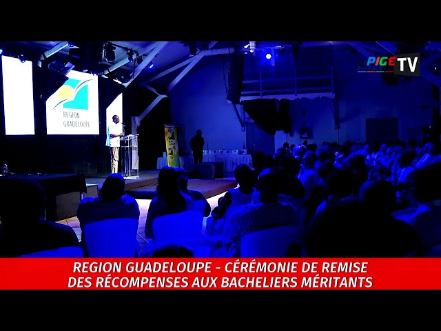 Région Guadeloupe : Cérémonie de remise des récompenses aux bacheliers méritants