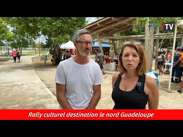 Rally culturel destination le nord Guadeloupe