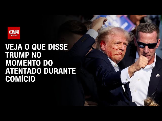 Veja o que disse Trump no momento do atentado durante comício | AGORA CNN