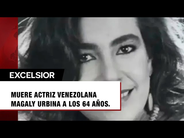 ⁣Muere Magaly Urbina, famosa actriz de telenovelas, a los 64 años