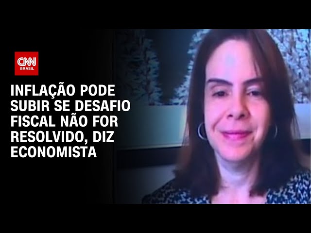 Inflação pode subir se desafio fiscal não for resolvido, diz economista | WW ESPECIAL