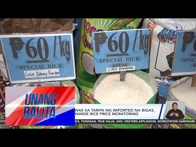 ⁣Mga tindera ng bigas, pabor sa nationwide rice price monitoring ng DTI | Unang Balita