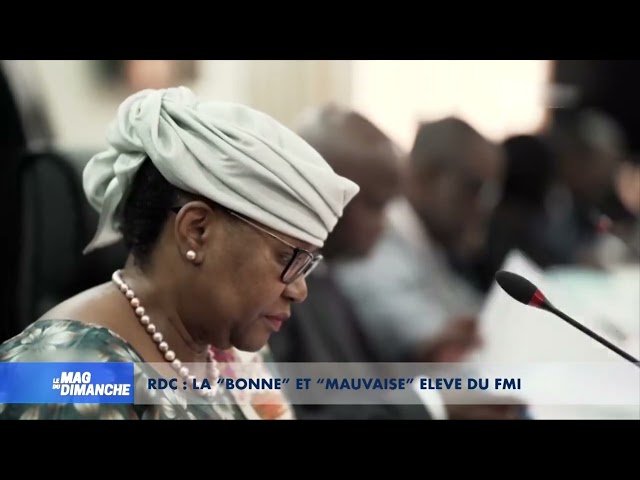 RDC La « bonne » et « mauvaise » élève du FMI: Patrick Mutombo invité du Mag du Dimanche