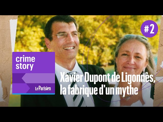 [PODCAST] Xavier Dupont de Ligonnès, la fabrique d’un mythe (2/6)