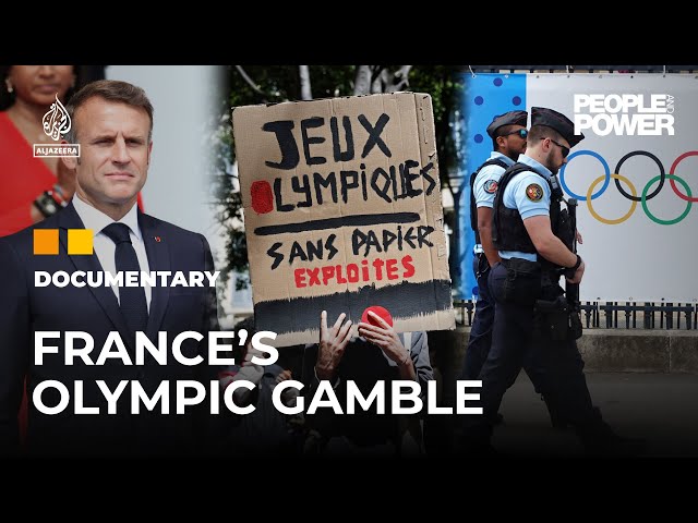 Displacement, AI surveillance - are the Paris 2024 Olympics worth it? | People & Power Documenta