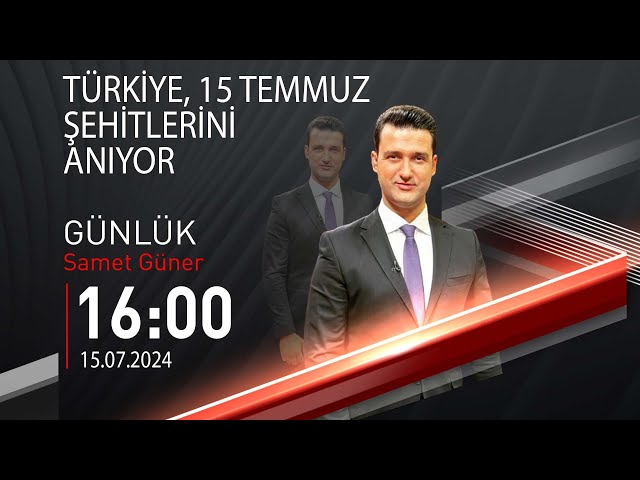  #CANLI | Samet Güner ile Günlük | 15 Temmuz 2024 | HABER #CNNTÜRK