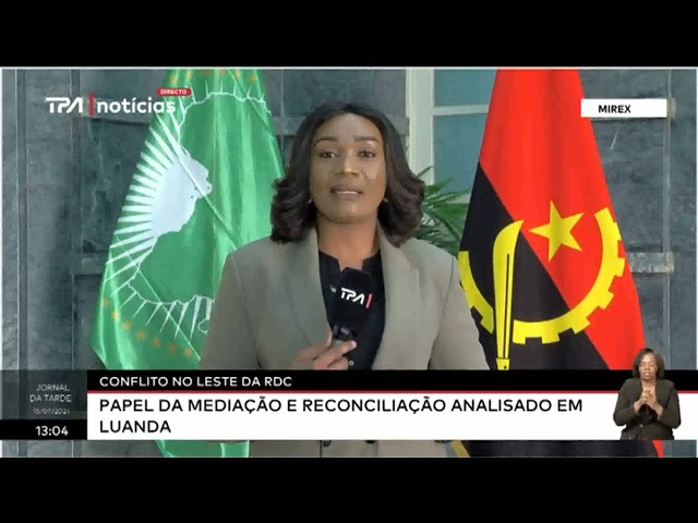 Conflito no leste da RDC - Papel da mediaçao analisado em Luanda