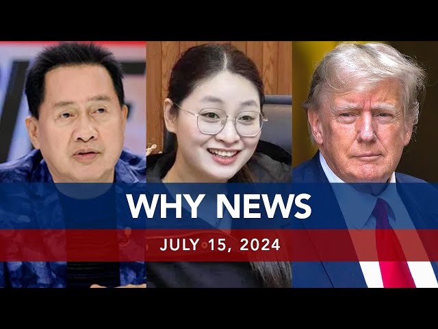 UNTV: WHY NEWS | July 15, 2024