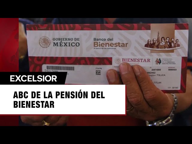 ABC de la Pensión del Bienestar para Adultos Mayores