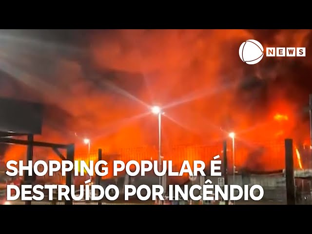 Shopping popular é destruído por grande incêndio em Cuiabá