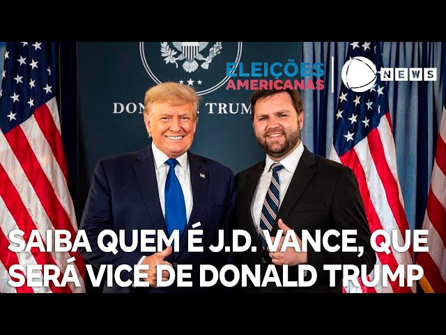 Quem é J.D. Vance, senador republicano escolhido por Trump como vice