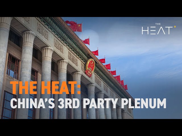 ⁣The Heat: China's 3rd Party plenum