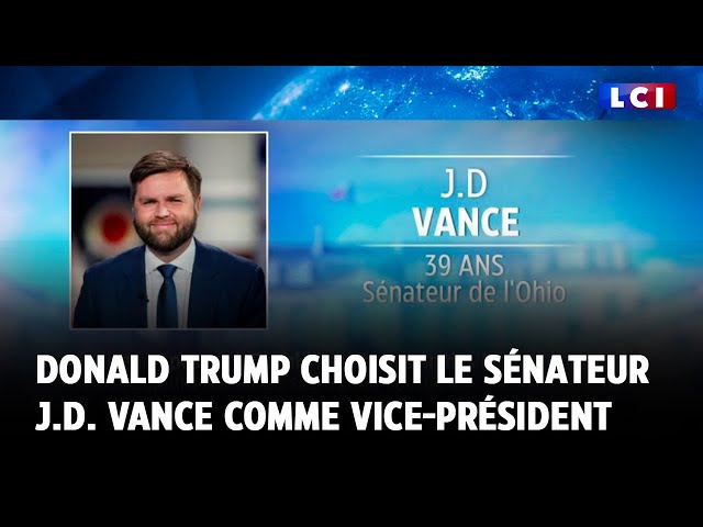 Donald Trump choisit le sénateur J.D. Vance comme vice-président