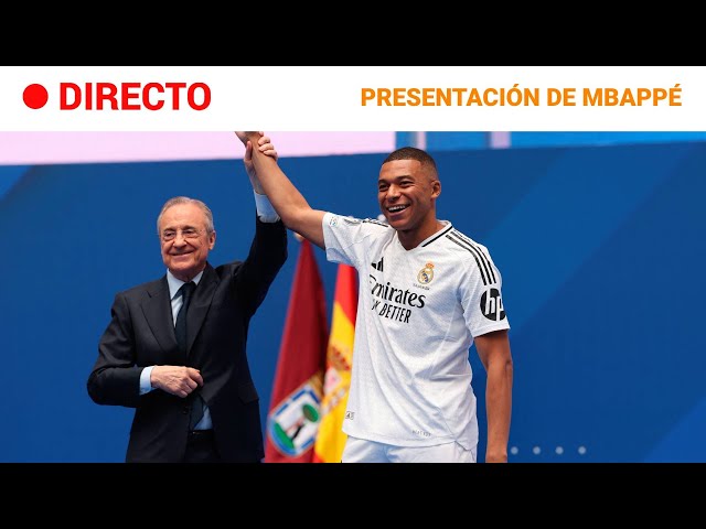 ⁣EN DIRECTO: EL REAL MADRID presenta A KYLIAN MBAPPÉ en el BERNABEÚ | RTVE Noticias