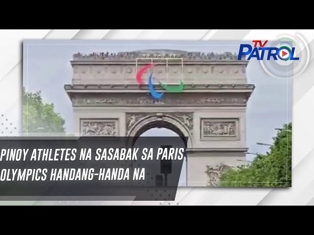 ⁣Pinoy athletes na sasabak sa Paris Olympics handang-handa na | TV Patrol