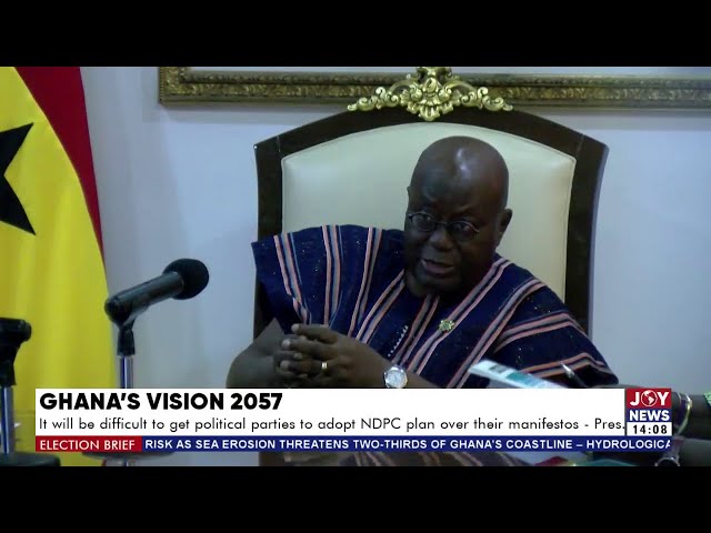 ⁣Vision 2057: Pres. says it'll be tough to have p'tical parties adopt NDPC plan over their 