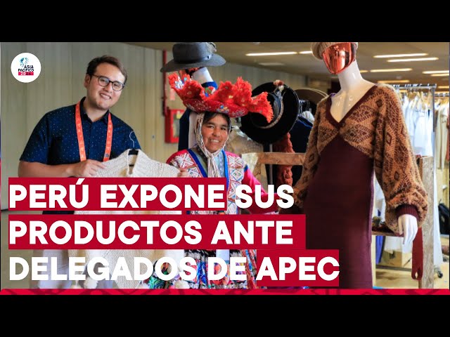 Perú expone lo mejor de la producción nacional ante delegados del APEC 2024 en Arequipa