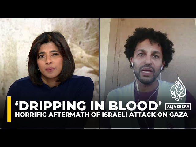 ‘Dripping in blood’: MSF medic describes horrific aftermath of Israeli attack